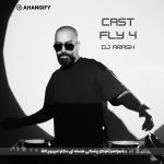 دانلود ریمیکس جدید دیجی آرش Cast Fly 4